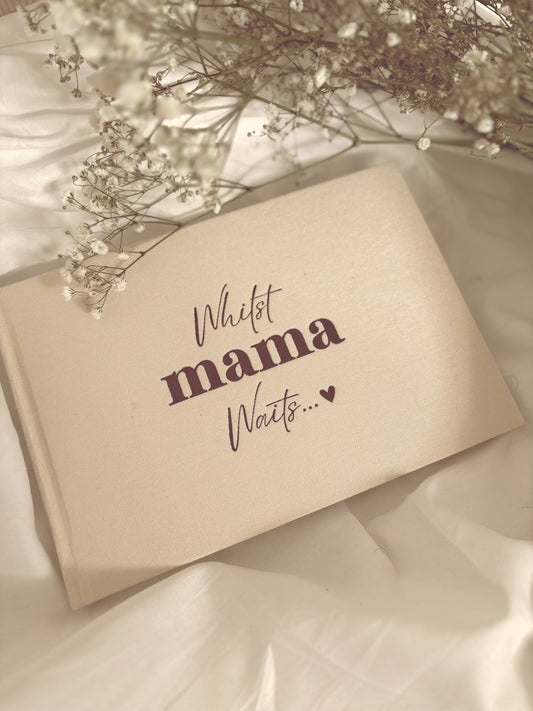 Whilst Mama Waits Journal